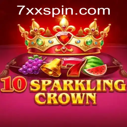 Exploring 10SparklingCrown: A Comprehensive Guide to Gameplay and Strategy