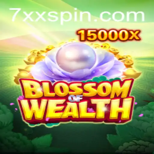 Exploring the Enchanting World of BlossomofWealth: A 7xx Adventure